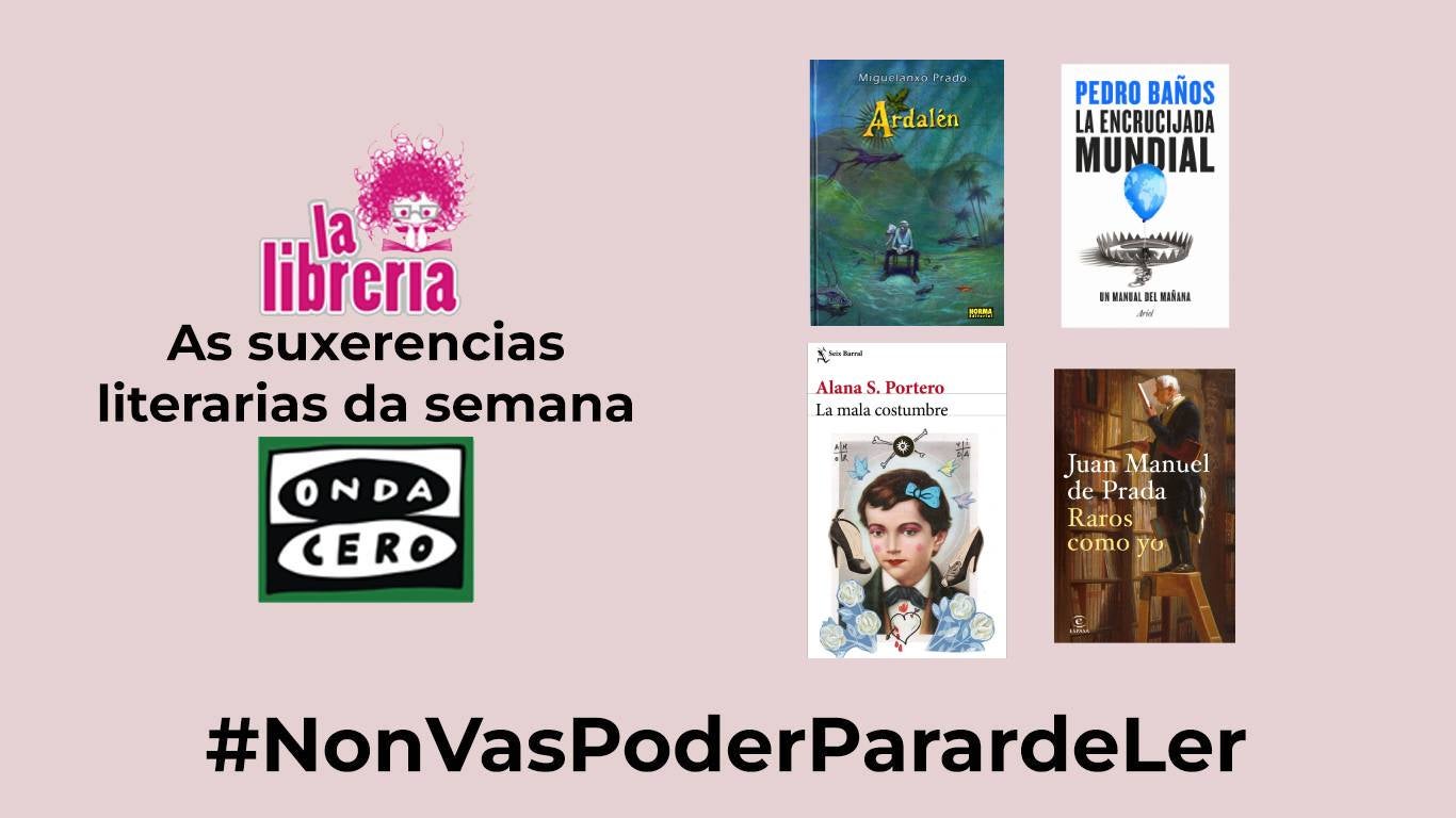 As suxerencias literarias semanales con La Librería CyC As suxerencias literarias semanales con La Librería CyC