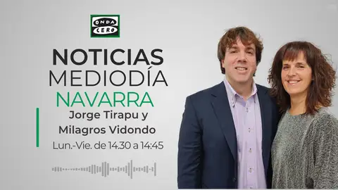 Noticias Mediodía Navarra | Jorge Tirapu y Milagros Vidondo Noticias Mediodía Navarra | Jorge Tirapu y Milagros Vidondo