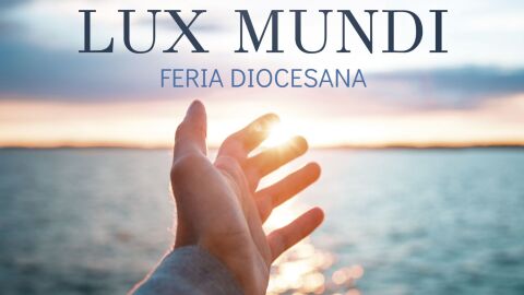 Feria Diocesana 'Lux Mundi'