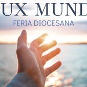 Feria Diocesana 'Lux Mundi'
