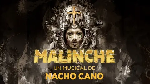 Malinche Malinche el musical