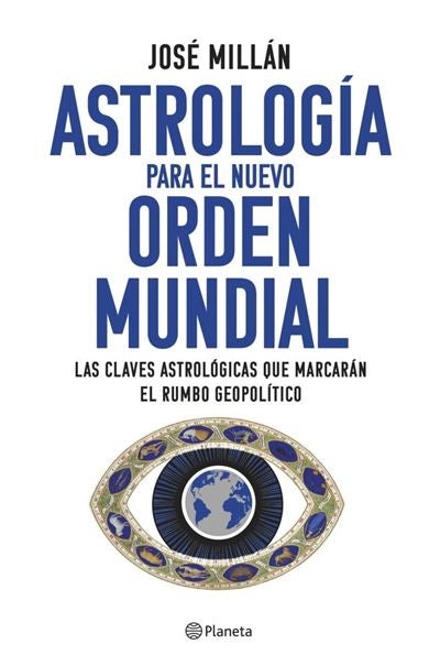 El nuevo orden mundial según la astrología El nuevo orden mundial según la astrología