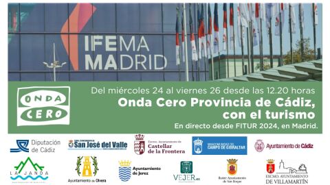Onda Cero Provincia de C&aacute;diz en FITUR 2024
