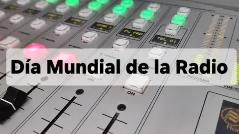 El martes 13 de febrero se celebra la efeméride de el "Día Mundial de la Radio" Dia mundial