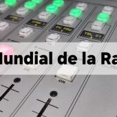 El martes 13 de febrero se celebra la efeméride de el "Día Mundial de la Radio" 