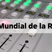 El martes 13 de febrero se celebra la efeméride de el "Día Mundial de la Radio" El martes 13 de febrero se celebra la efeméride de el "Día Mundial de la Radio"