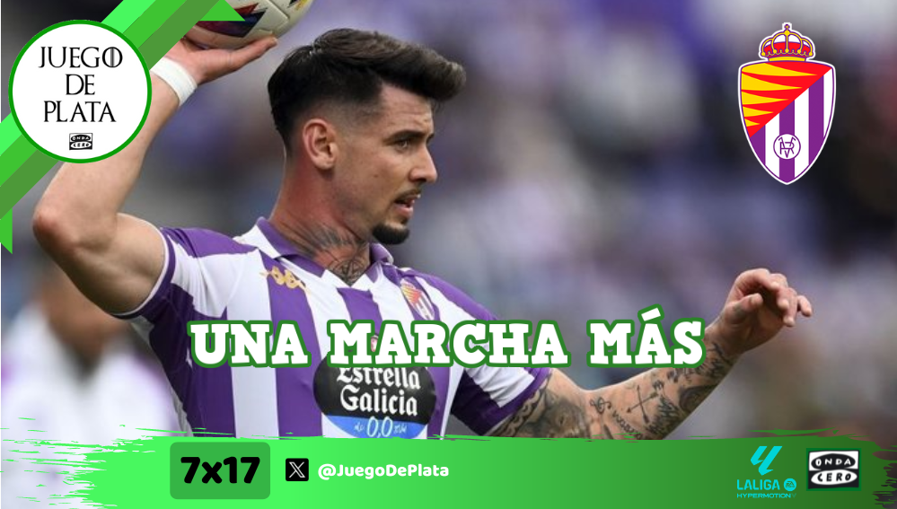 Juego de Plata 7x17: Valladolid necesita una marcha más Juego de Plata 7x17: Valladolid necesita una marcha más