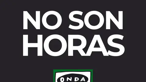 Programa completo No son horas no son horas