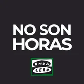no son horas no son horas