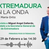 Miguel Ángel Gallardo, candidato a secretaría general del PSOE extremeño, será entrevistado este jueves en Onda Cero Extremadura