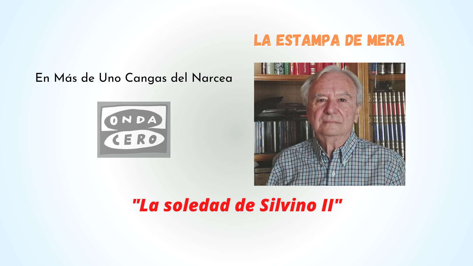 Memoria, soledad, vejez, enfermedades... el día a día de Silvino - Parte II Memoria, soledad, vejez, enfermedades... el día a día de Silvino - Parte II