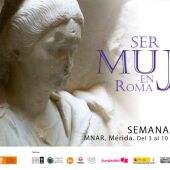 Cartel del programa "Ser Mujer en Roma"