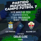 Las categorías inferiores del Elche y el Rafal estrenan el renovado campo de fútbol 7 rafaleño Las categorías inferiores del Elche y el Rafal estrenan el renovado campo de fútbol 7 rafaleño