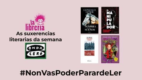 As suxerencias literarias da semana de La Librer&iacute;a CyC do 3 de abril de 2024