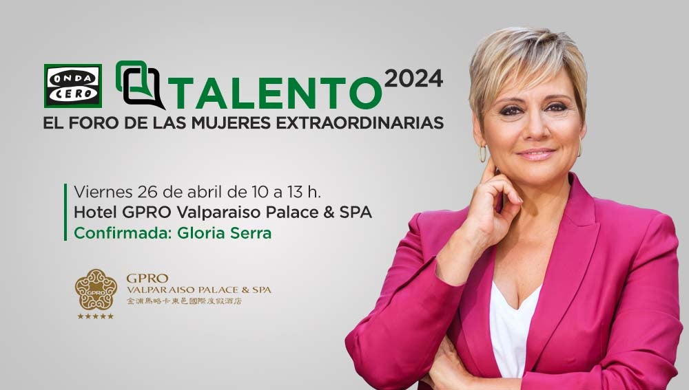 La periodista Gloria Serra participará en el Foro Talento 2024 que se celebrará en el hotel Valparaíso de Palma el 26 de abril La periodista Gloria Serra participará en el Foro Talento 2024 que se celebrará en el hotel Valparaíso de Palma el 26 de abril