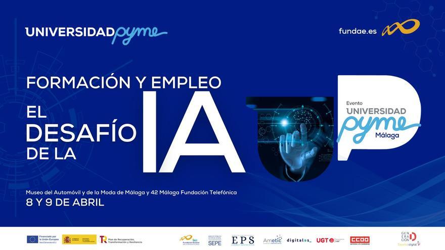 Fundae presenta en Málaga "Universidad Pyme" para abordar los retos de la inteligencia artificial Fundae presenta en Málaga "Universidad Pyme" para abordar los retos de la inteligencia artificial