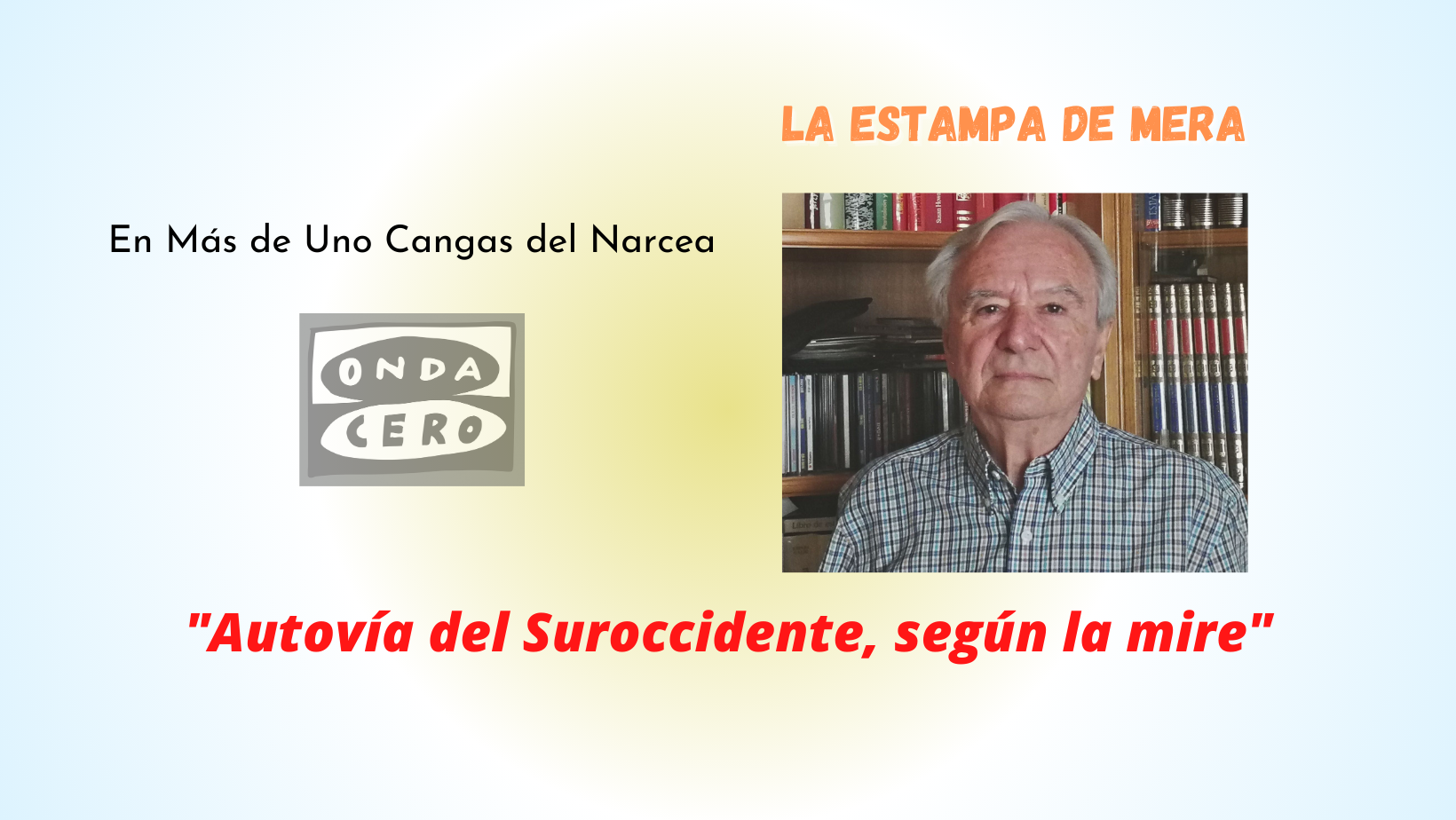 La autovía del Suroccidente, dependiendo de quién la mire La autovía del Suroccidente, dependiendo de quién la mire
