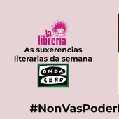 As suxerencias literarias de La Librería CyC do mércores 10 de abril de 2024 As suxerencias literarias de La Librería CyC do mércores 10 de abril de 2024