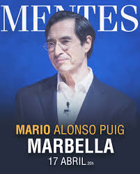 Mario Alonso Puig ofrece este miércoles 17 de Abril su conferencia "Eres mucho más grande de lo que creee" en Marbella Mario Alonso Puig ofrece este miércoles 17 de Abril su conferencia "Eres mucho más grande de lo que creee" en Marbella