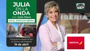Programa especial de Julia en la onda con Julia Otero en Espacio Iberia de Madrid