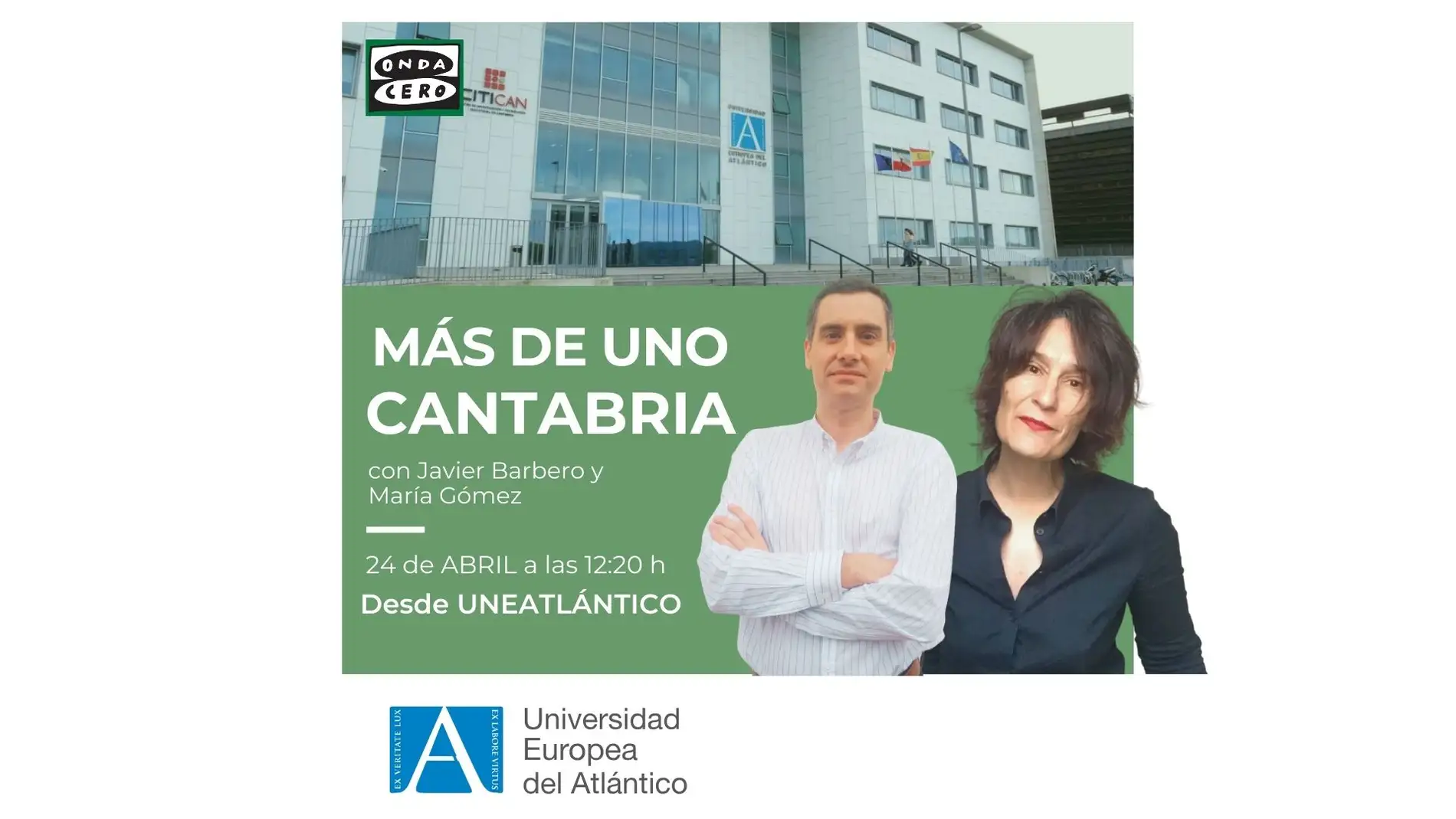 Programa especial de 'Más de Uno Cantabria' desde la Universidad Europea del Atlántico 