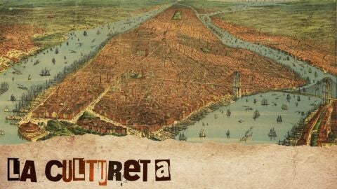 La Cultureta 10x30: 400 a&ntilde;os despu&eacute;s de la fundaci&oacute;n de Nueva York