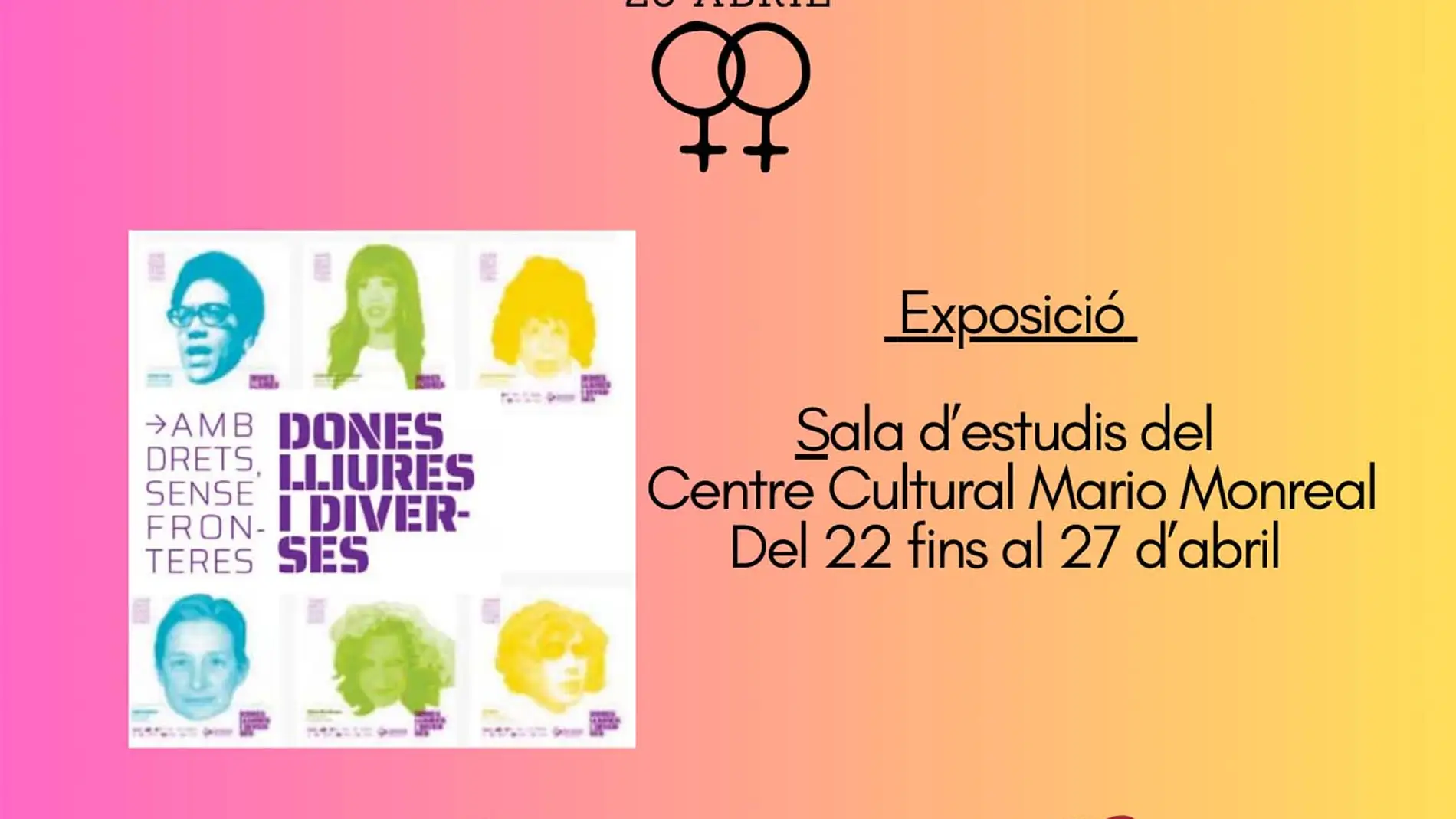 Presentación de la exposición : “Dones lliures i diverses sense fronteres”