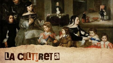 La Cultureta 10x31: Ni los ni&ntilde;os de Vel&aacute;zquez son tan serios ni los de Goya se lo pasan tan bien