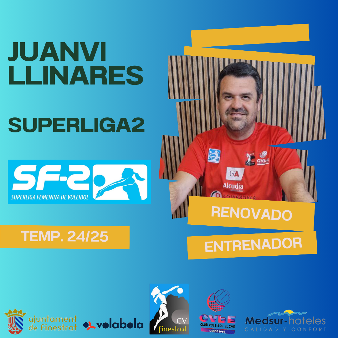 Juanvi Llinares será el técnico del primer equipo del CV Finestrat en Superliga 2 Juanvi Llinares será el técnico del primer equipo del CV Finestrat en Superliga 2