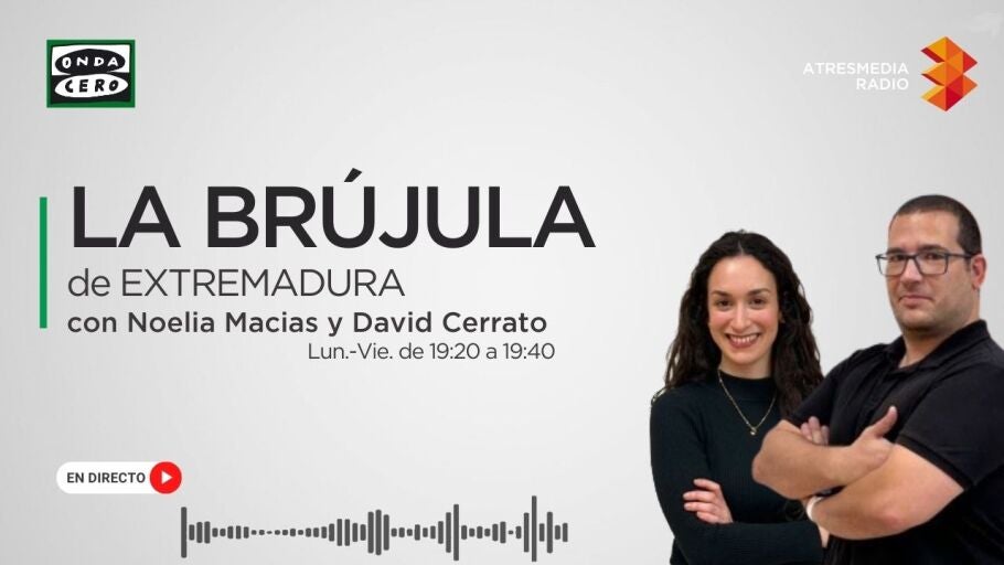 La Br&uacute;jula de Extremadura con Noelia Mac&iacute;as y David Cerrato