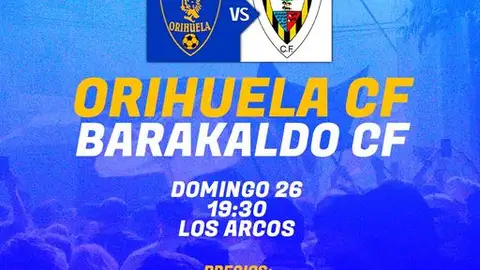 El Orihuela CF se enfrentará en la eliminatoria final de los play off de ascenso a Primera RFEF al Barakaldo, segundo clasificado del grupo II de Segunda RFEF El Orihuela CF se enfrentará en la eliminatoria final de los play off de ascenso a Primera RFEF al Barakaldo, segundo clasificado del grupo II de Segunda RFEF