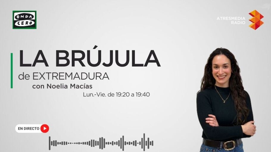 La Br&uacute;jula de Extremadura con Noelia Mac&iacute;as