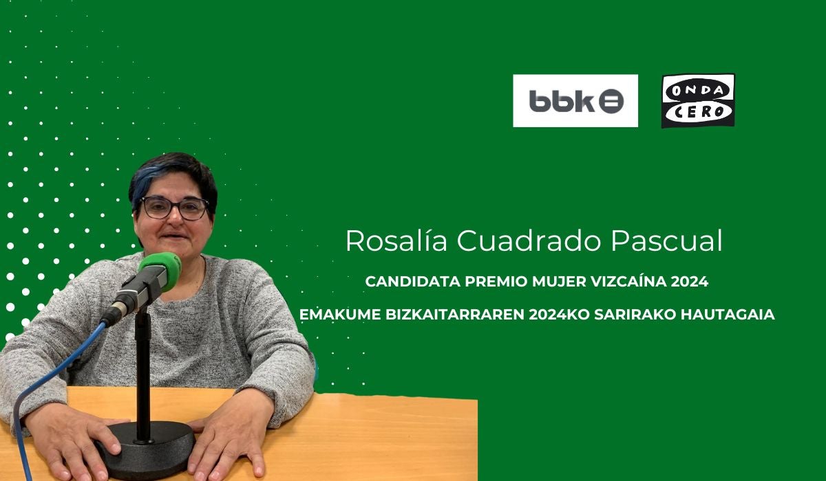 Rosalía Cuadrado Pascual, candidata al Premio Mujer Vizcaína 2024 Rosalía Cuadrado Pascual, candidata al Premio Mujer Vizcaína 2024