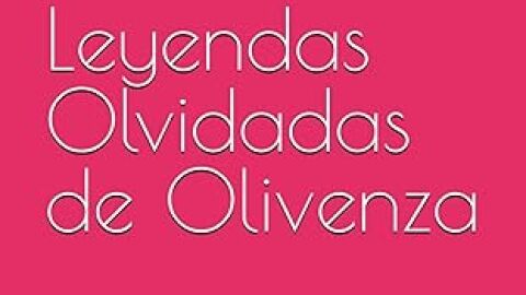 Leyendas Olividades de Olivenza