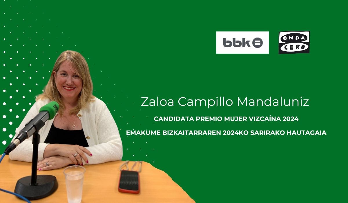 Zaloa Campillo Madaluniz, candidata al Premio Mujer Vizcaína 2024 Zaloa Campillo Madaluniz, candidata al Premio Mujer Vizcaína 2024