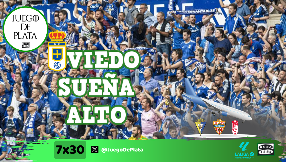 Juego de Plata 7x30: Oviedo sueña alto Juego de Plata 7x30: Oviedo sueña alto
