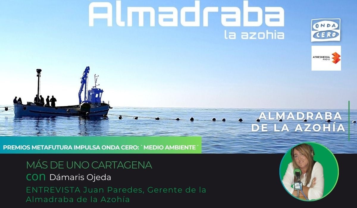 Premio Metafutura Impulsa Onda Cero Cartagena, en la categoría de `Medio Ambiente´, para la ALMADRABA DE LA AZOHÍA Premio Metafutura Impulsa Onda Cero Cartagena, en la categoría de `Medio Ambiente´, para la ALMADRABA DE LA AZOHÍA