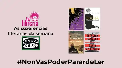 As suxerencias literarias de La Librería CyC do 25 de xuño de 2024 As suxerencias literarias de La Librería CyC do 25 de xuño de 2024