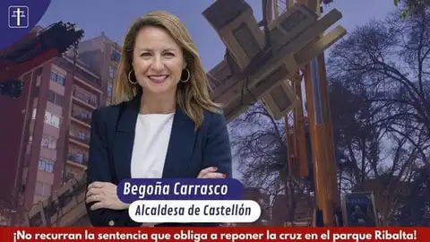 Abogados Cristianos lanza una campaña para pedir a Carrasco que no recurra la sentencia de la Cruz del parque Ribalta Abogados Cristianos lanza una campaña para pedir a Carrasco que no recurra la sentencia de la Cruz del parque Ribalta
