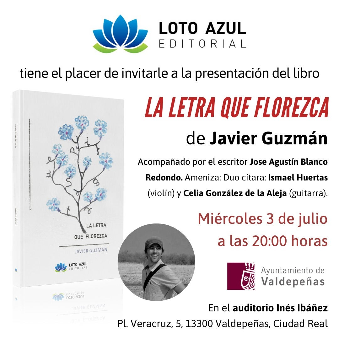 "La letra que florezca" de Javier Guzmán "La letra que florezca" de Javier Guzmán
