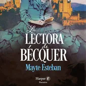 La Lectora de Bécquer de Mayte Esteban La Lectora de Bécquer de Mayte Esteban