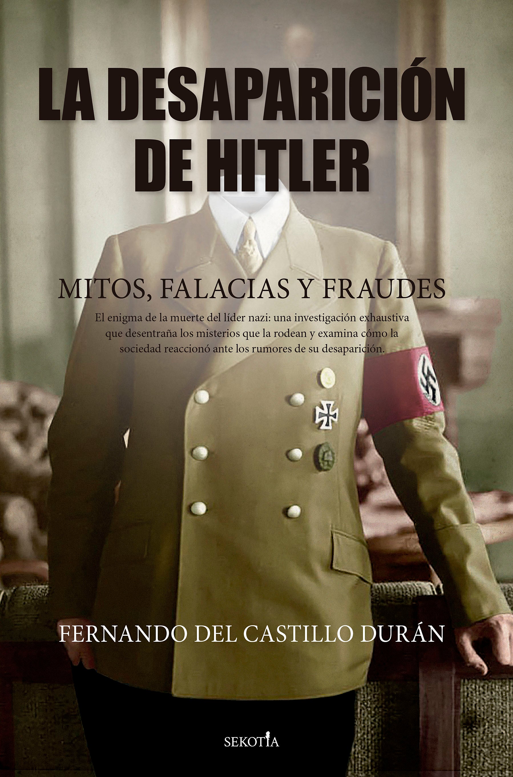 La desaparición de Hitler La desaparición de Hitler