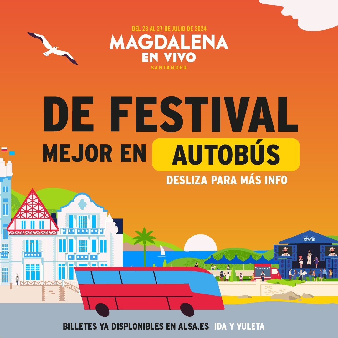 El Festival 'Magdalena en Vivo' pone en marcha un servicio de autobuses con parada en seis municipios de Cantabria El Festival 'Magdalena en Vivo' pone en marcha un servicio de autobuses con parada en seis municipios de Cantabria