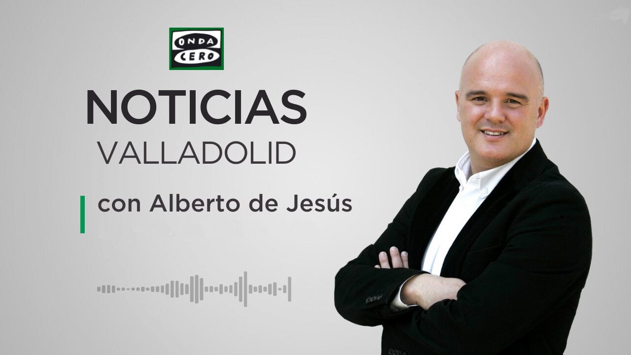 Noticias Más De Uno Valladolid. 18/07/2024 | Onda Cero Radio