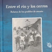 Albino Monterrubio presentó "Entre el río y los cerros", un relato sobre la vida en los pueblos Albino Monterrubio presentó "Entre el río y los cerros", un relato sobre la vida en los pueblos