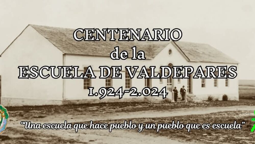Un proyecto solido es la base fundamental de aguantar 100 años la escuela de Valdepares.