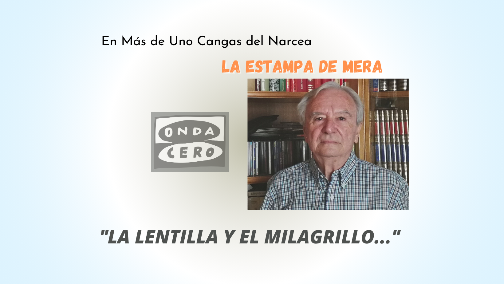 La lentilla y el milagrillo La lentilla y el milagrillo