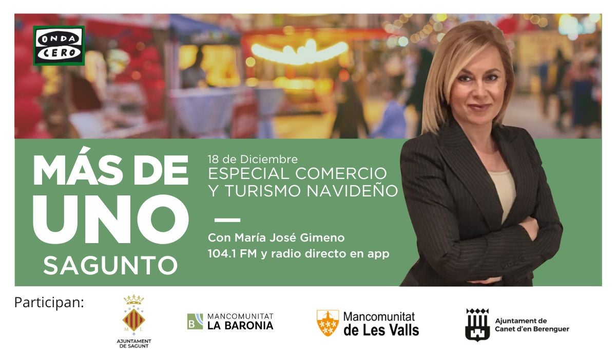 Más de uno Sagunto especial "Turismo y Comercio Navideño" Más de uno Sagunto especial "Turismo y Comercio Navideño"