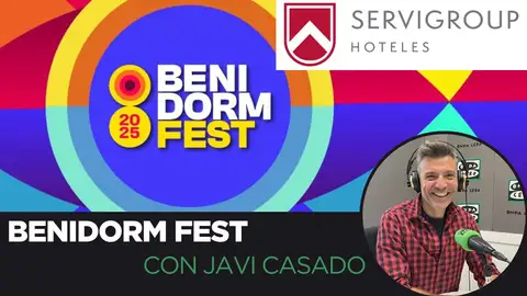 Sección dedicada al Benidorm Fest 2025 con el periodista Javi Casado y patrocinada por Servigroup Hoteles. Sección dedicada al Benidorm Fest 2025 con el periodista Javi Casado y patrocinada por Servigroup Hoteles.