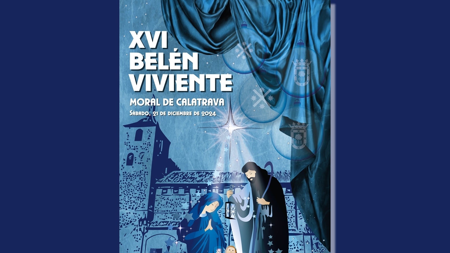XVI Belén Viviente de Moral de Calatrava XVI Belén Viviente de Moral de Calatrava